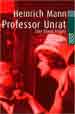 H. Mann: Professor Unrat - Copyright: Rowohlt Verlag, Reinbek